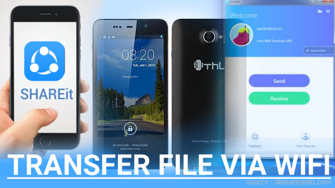 Kirim dan Transfer File via Wifi di ThL W200 Menggunakan ShareIt Terbaru