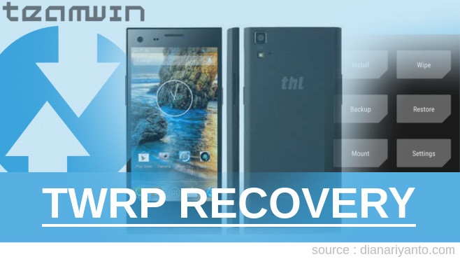 Cara Pasang TWRP ThL T11 Tanpa Unlock Bootloader