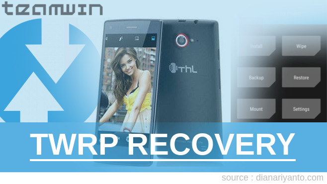 Cara Pasang TWRP ThL W11 Monkey King 2 Tested